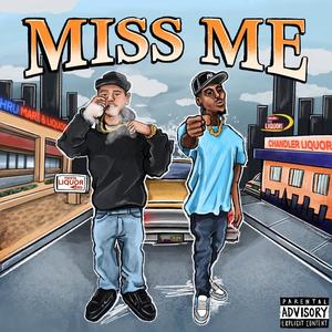 Miss Me (feat. Deelow) (Explicit)