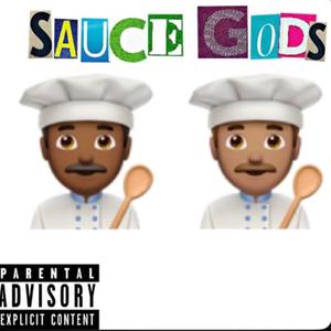 Sauce Gods (Explicit)