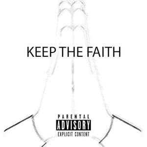 Keep The Faith (Explicit)