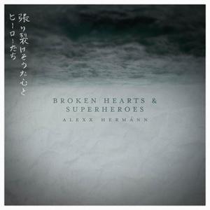 Broken Hearts and Superheroes (feat. Christina Pasion)