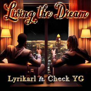 Living the dream (feat. Check yg)