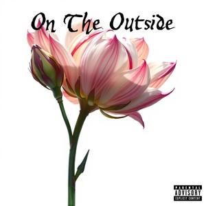 On The Outside (Explicit)