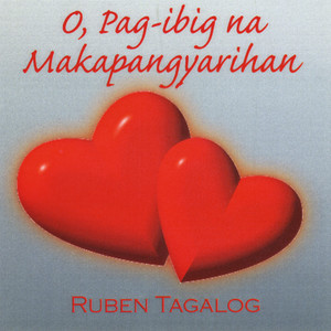 O, Pagibig Na Makapangyarihan