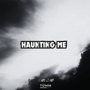 Haunting Me (feat. ROMZO)