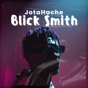 Blick Smith (Explicit)