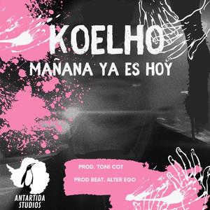 Mañana ya es hoy (Explicit)