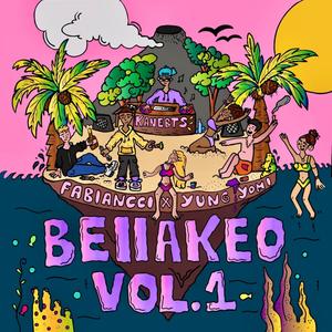 BELLAKEO VOL1 (Explicit)