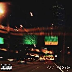 I'm Ready (Explicit)