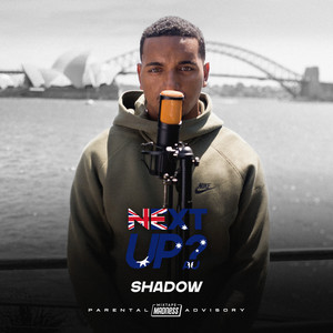 Shadow - Next Up Australia - S1-E5 (Pt.2|Explicit)
