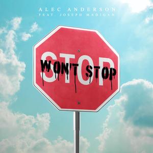 Won't Stop (feat. Joseph Madigan)