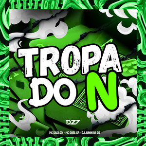 TROPA DO N (Explicit)