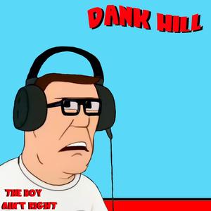 Dank Hill - Evidence Of Life