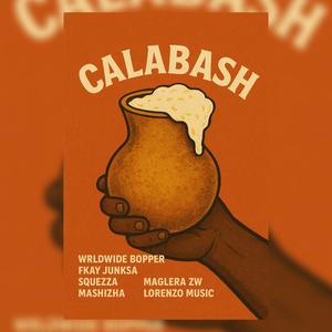 Calabash (Victoria Falls Edition) (feat. Fkay Junksa, Squezza, Lorenzo Music & Maglera ZW)