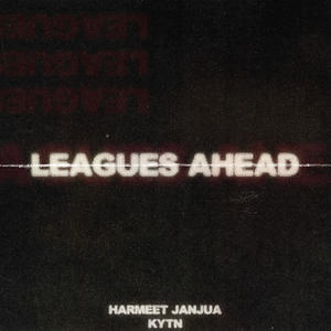 LEAGUES AHEAD