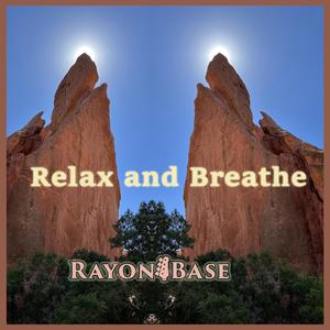 Relax and Breathe