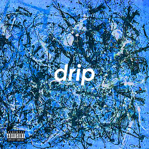 Drip EP (Explicit)