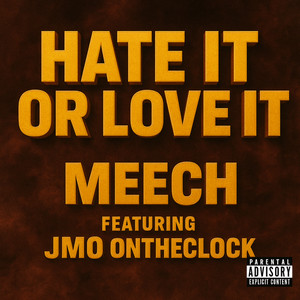 Hate It Or Love It (Explicit)