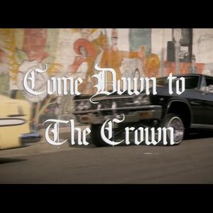 Come Down To The Crown, Pt. 1 (Explicit)