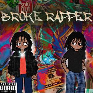 Broke Rapper (Explicit)