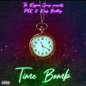 Time Bomb (feat. King Buckley) [Explicit]