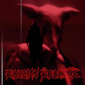 Russian Roulette (Explicit)