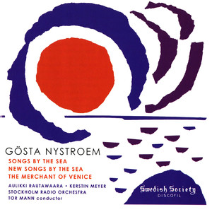 NYSTROEM, G.: Songs by the Sea / New Songs by the Sea / The Merchant of Venice / The Midsummer Dream