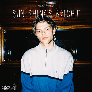 Sun Shines Bright (Explicit)