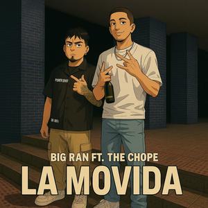 BIG RAN ft THE CHOPE LA MOVIDA
