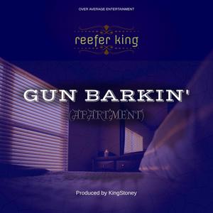 Gun Barkin (Explicit)