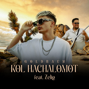 Kol Hachalomot (feat. Zelig)