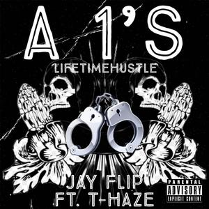 A 1's (feat. T-Haze) (Explicit)
