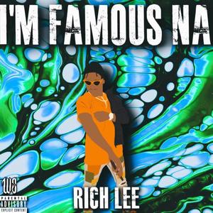 I'm Famous Na (Explicit)