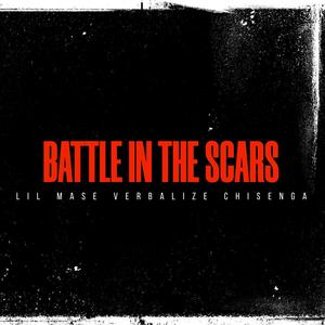 Battle In The Scars (feat. Lil Mase & Chisenga) [Explicit]