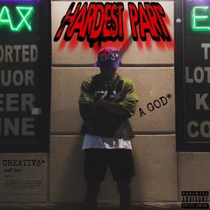 HARDEST PART* (Explicit)