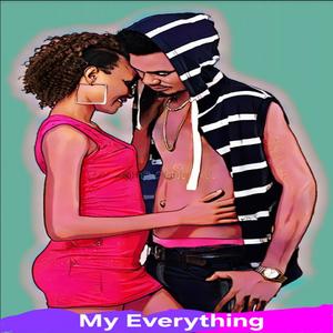 My everything (feat. Atl Yi, Reeka & Lanier) [Explicit]