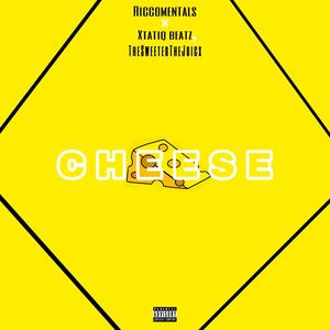 Cheese (feat. Xtatiqbeatz & Thesweeterthejuicx) [Explicit]