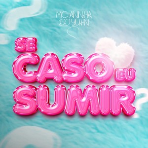 SE CASO EU SUMIR (Explicit)