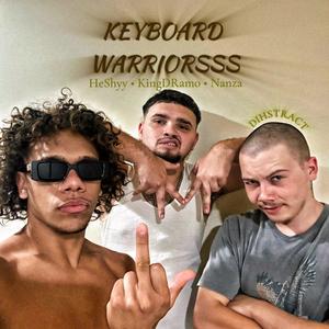 KEYBOARD WARRIORSSS (distrack) (feat. Nanza) (Explicit)