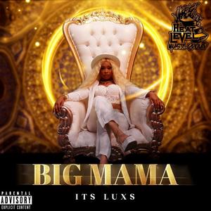 Big Mama (Explicit)