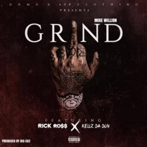 Grind(feat. Rick Ross & Kellz da Don) (Explicit)