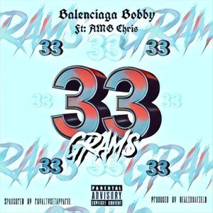 33 Grams (Explicit)