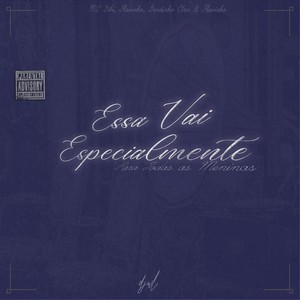 Essa Vai Especialmente, Para Todas As Meninas - BH (Explicit)