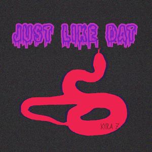 Just Like Dat