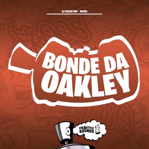Bonde Da Oakley (Explicit)