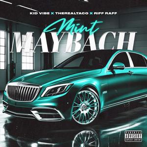 Mint Maybach (Explicit)