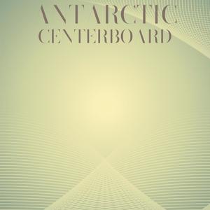 Antarctic Centerboard