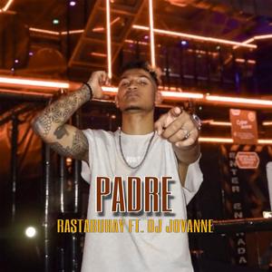 PADRE (feat. DJ JovaNNe)