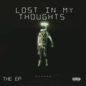 Lost In My Thoughts (Explicit)