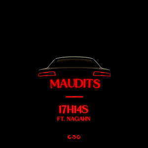 Maudits (feat. Nagahn) [Explicit]