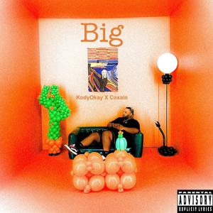 Big (feat. Coxain) [Explicit]